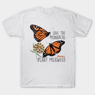 Save The Monarchs Plant Some Milkweed Butterfly Gift T-Shirt